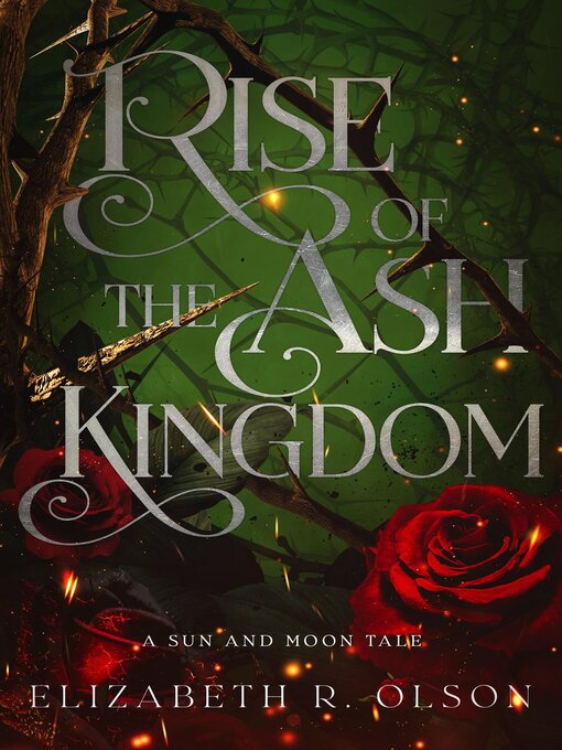 Title details for Rise of the Ash Kingdom by Elizabeth R. Olson - Wait list